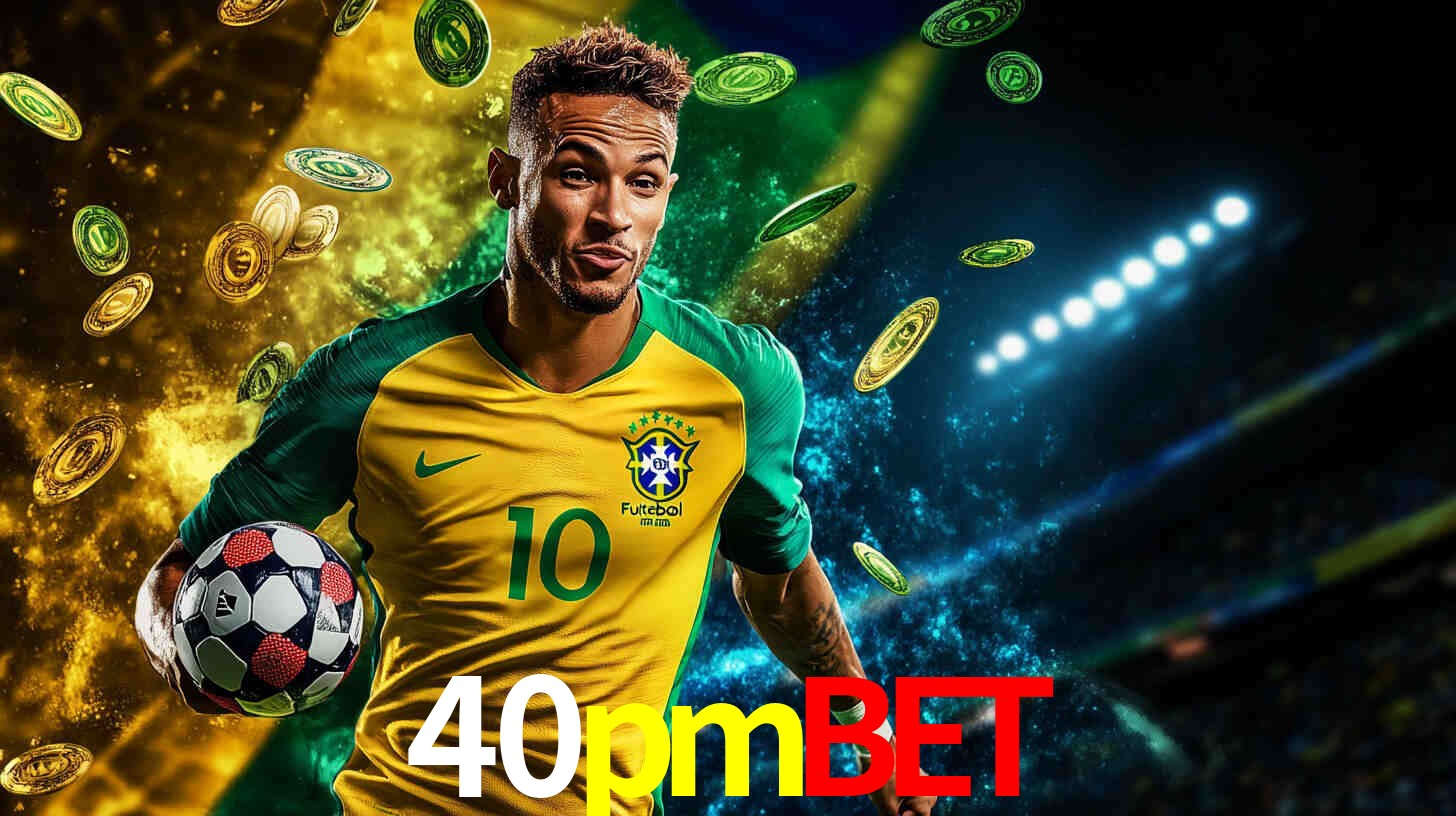 Apostas Esportivas na 40pmbet: Um Guia Completo